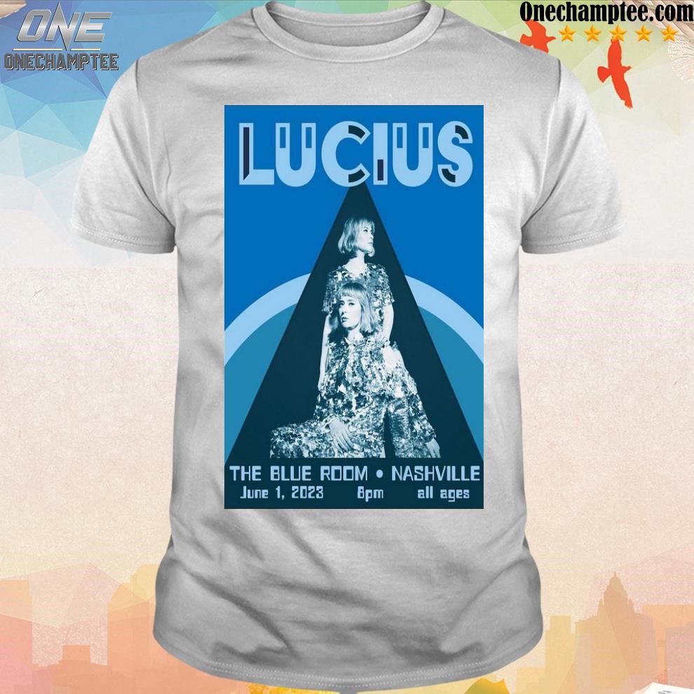 Official lucius the blue room nashville 6 1 2023 shirt