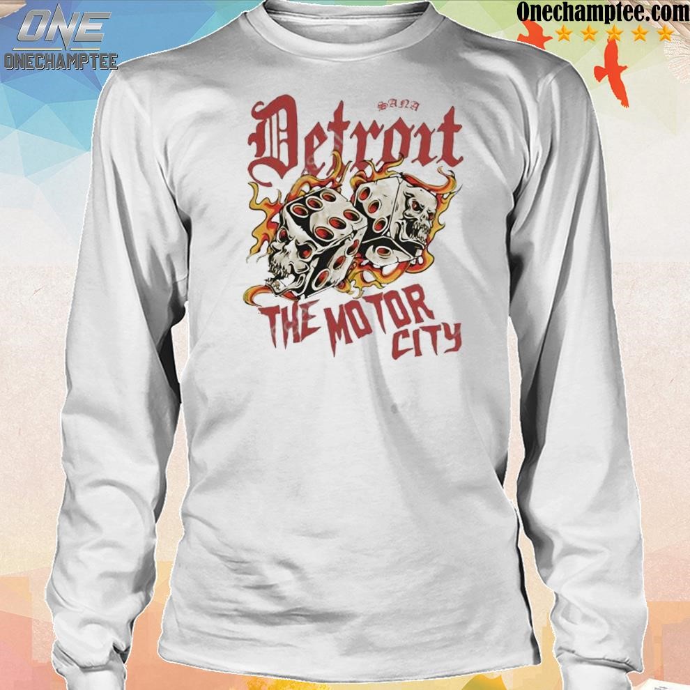 Sana Detroit the motor city dice 2023 T-shirt, hoodie, sweater