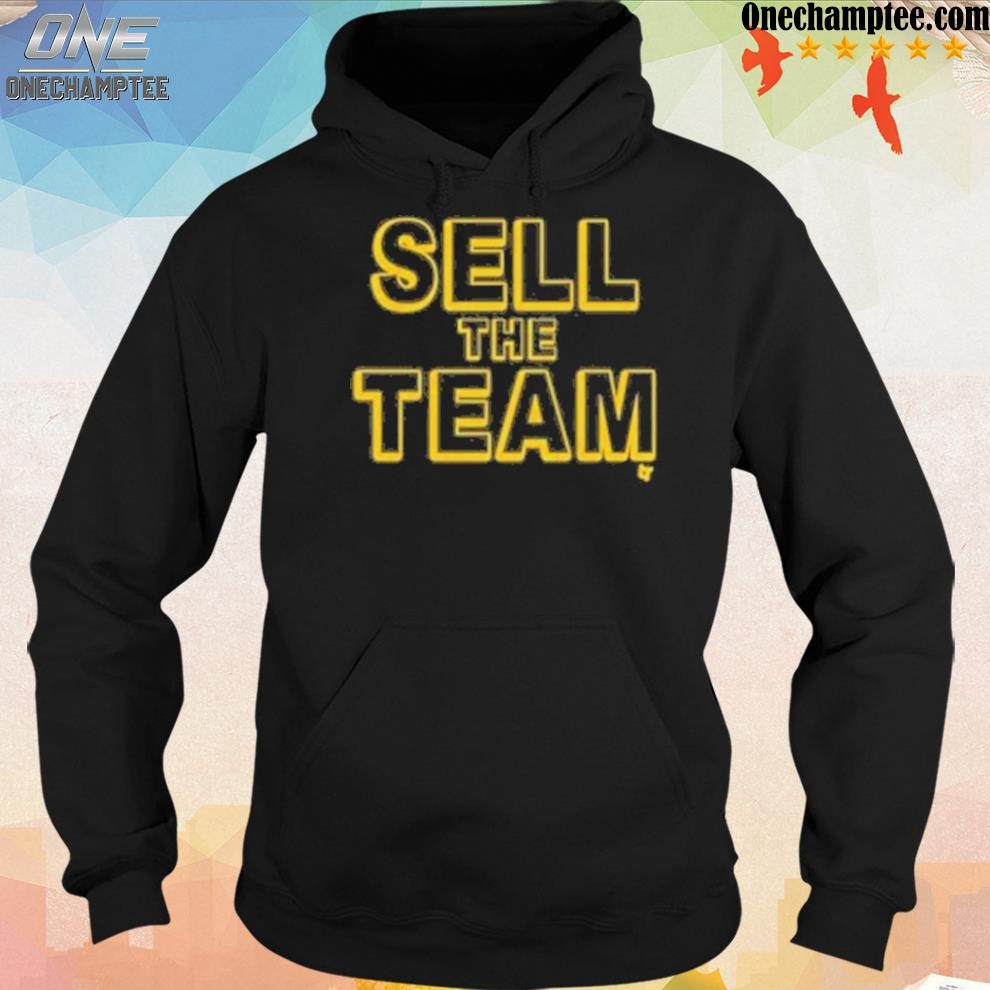 Oakland Athletics Sell The Team T-Shirts, hoodie, sweater, long sleeve and  tank top