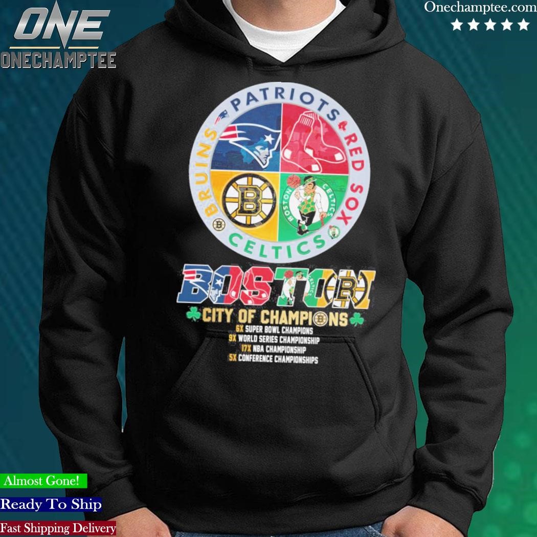 Boston city of champions Bruins Celtics Red Sox and Patriots shirt, hoodie,  sweater, long sleeve and tank top