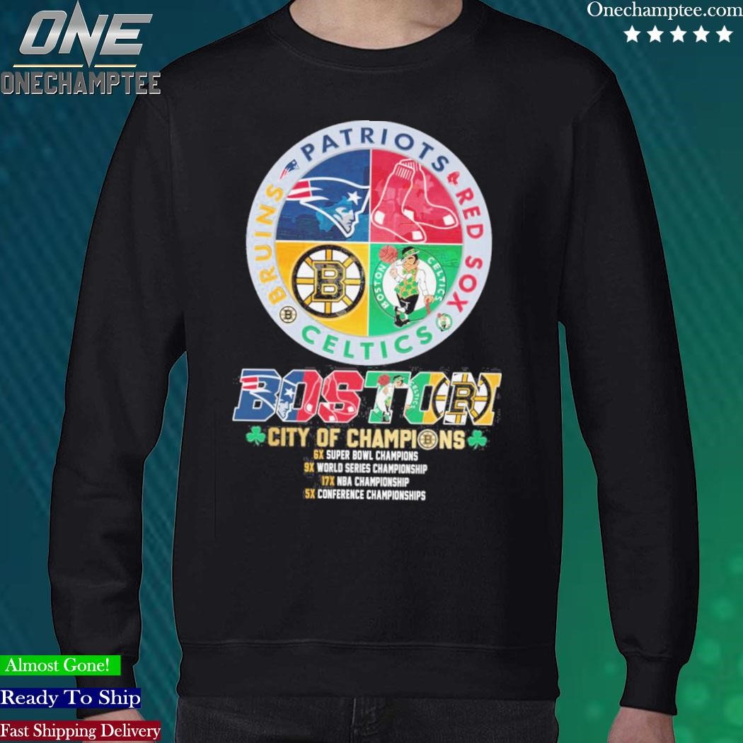 Official Boston city of champions Boston red sox Patriots Bruins celtics  2023 T-shirt, hoodie, tank top, sweater and long sleeve t-shirt