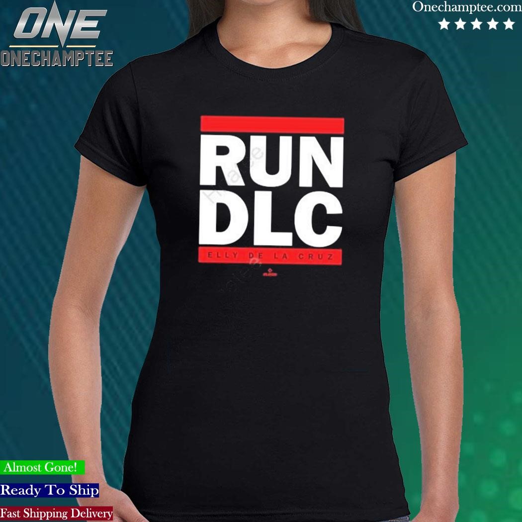 Cincy Shirts Store Run Dlc Elly De La Cruz Shirt - Sgatee