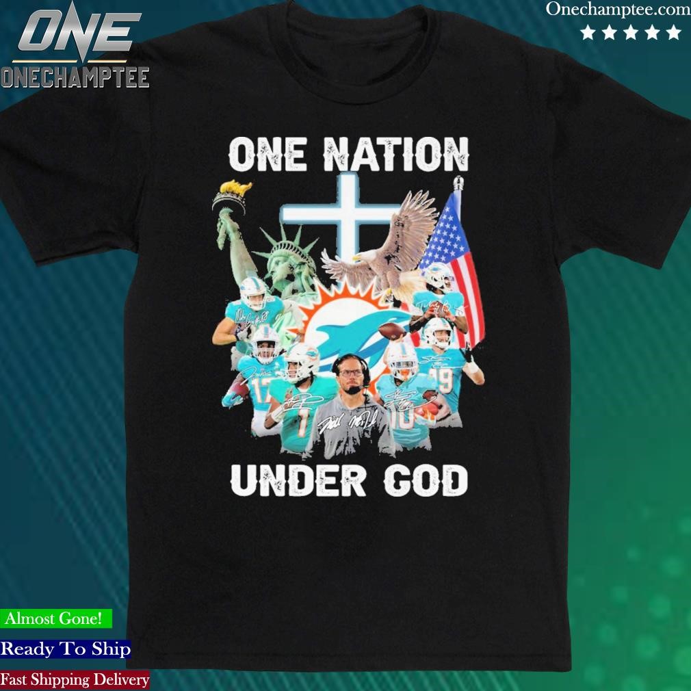 Design miami Dolphins One nation under god signatures shirt, hoodie, long  sleeve tee