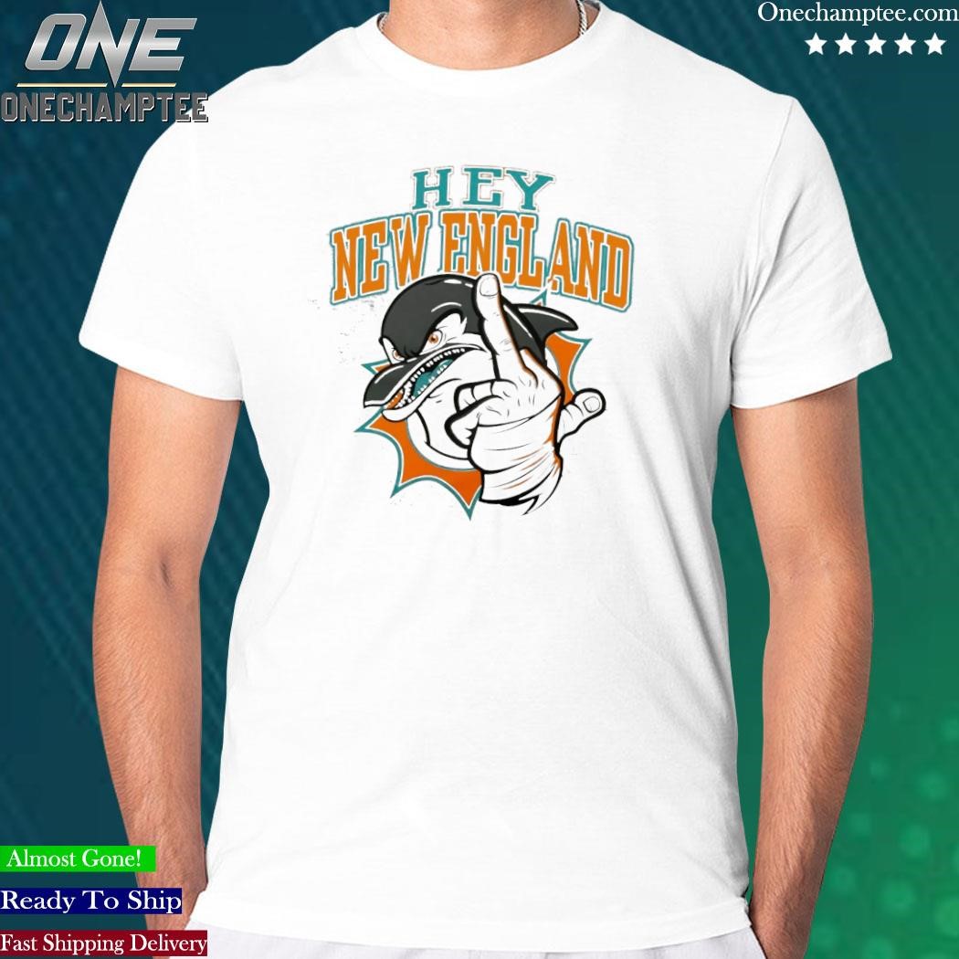 Hey new england miamI dolphins T-shirts, hoodie, sweater, long sleeve and  tank top