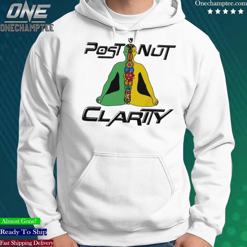 Post nut clarity shirt, hoodie, long sleeve tee