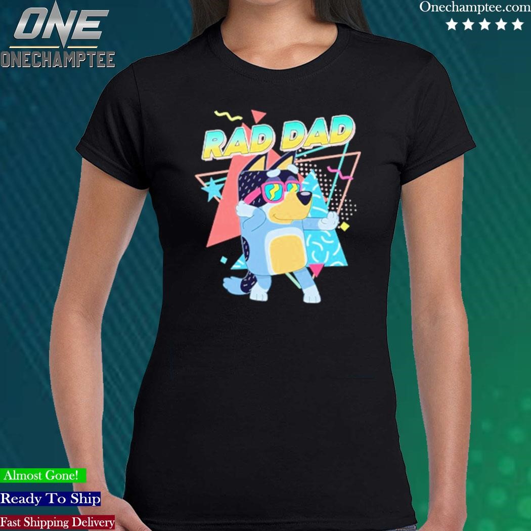 Rad Dad Bluey Shirt