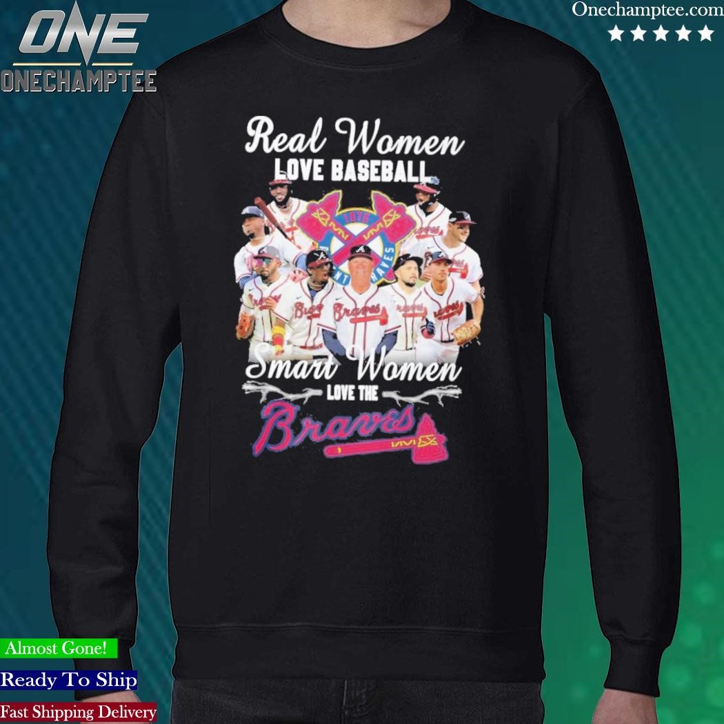 Real women love baseball atlanta braves shirt, hoodie, sweater