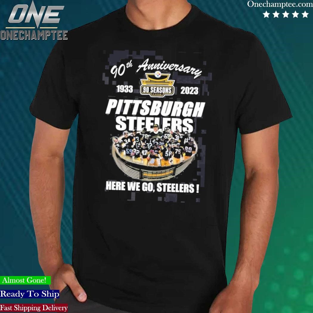 Design 90th Anniversary 1933-2023 Pittsburgh Steelers Here We Go