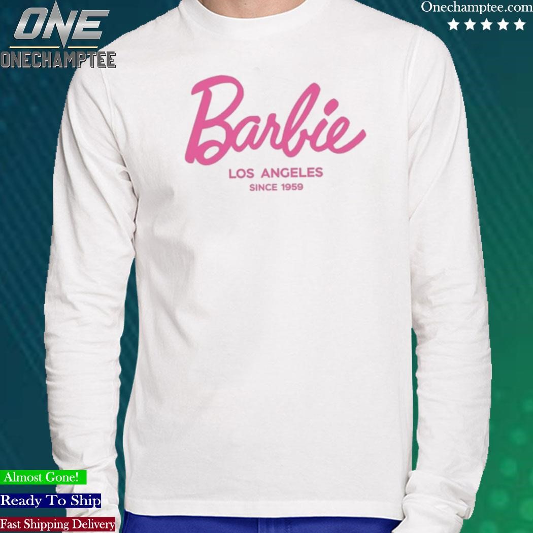 Barbie Los Angeles Since 1959 Shirt