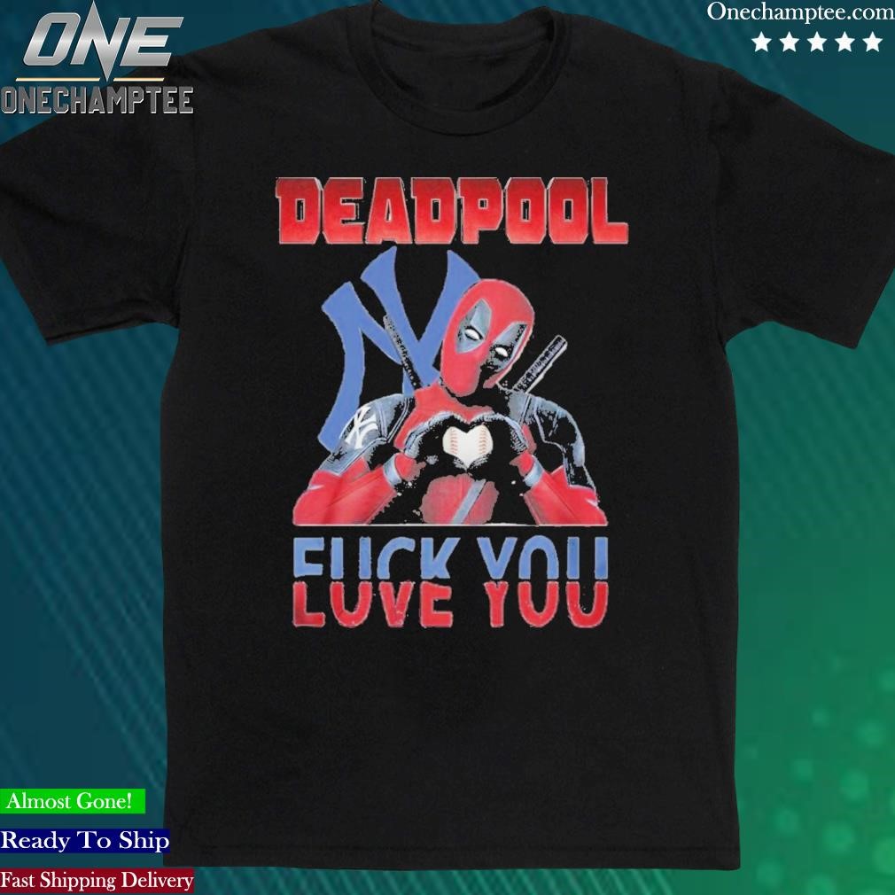Official deadpool Love You New York Yankees Unisex T-Shirt