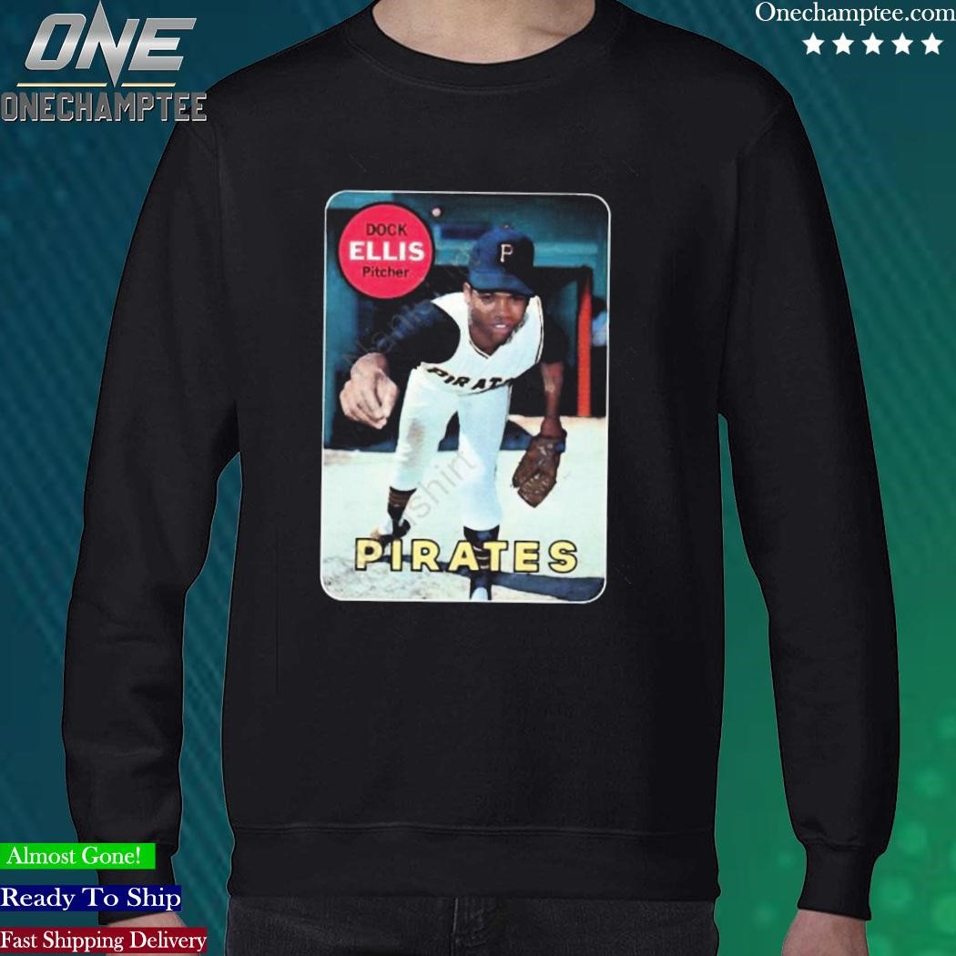 Dock Ellis T Shirts, Hoodies, Sweatshirts & Merch