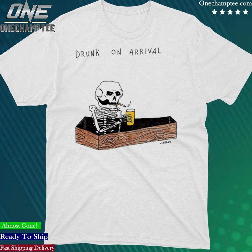 Official drunk On Arrival Shirt