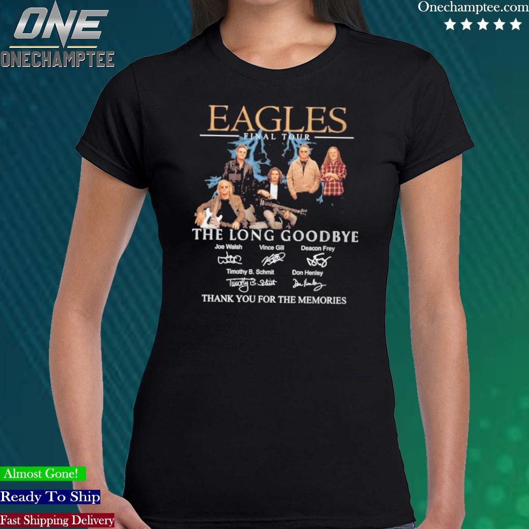 Eagles Shirt Band Merchandise Tour 2023 The Long Goodbye Final