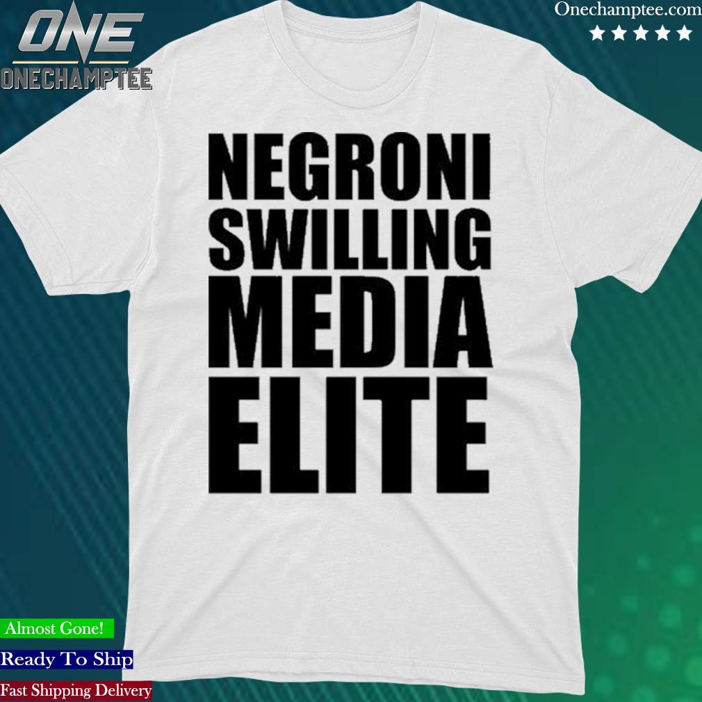 Official kate Bosomworth Negroni Swilling Media Elite T-Shirt