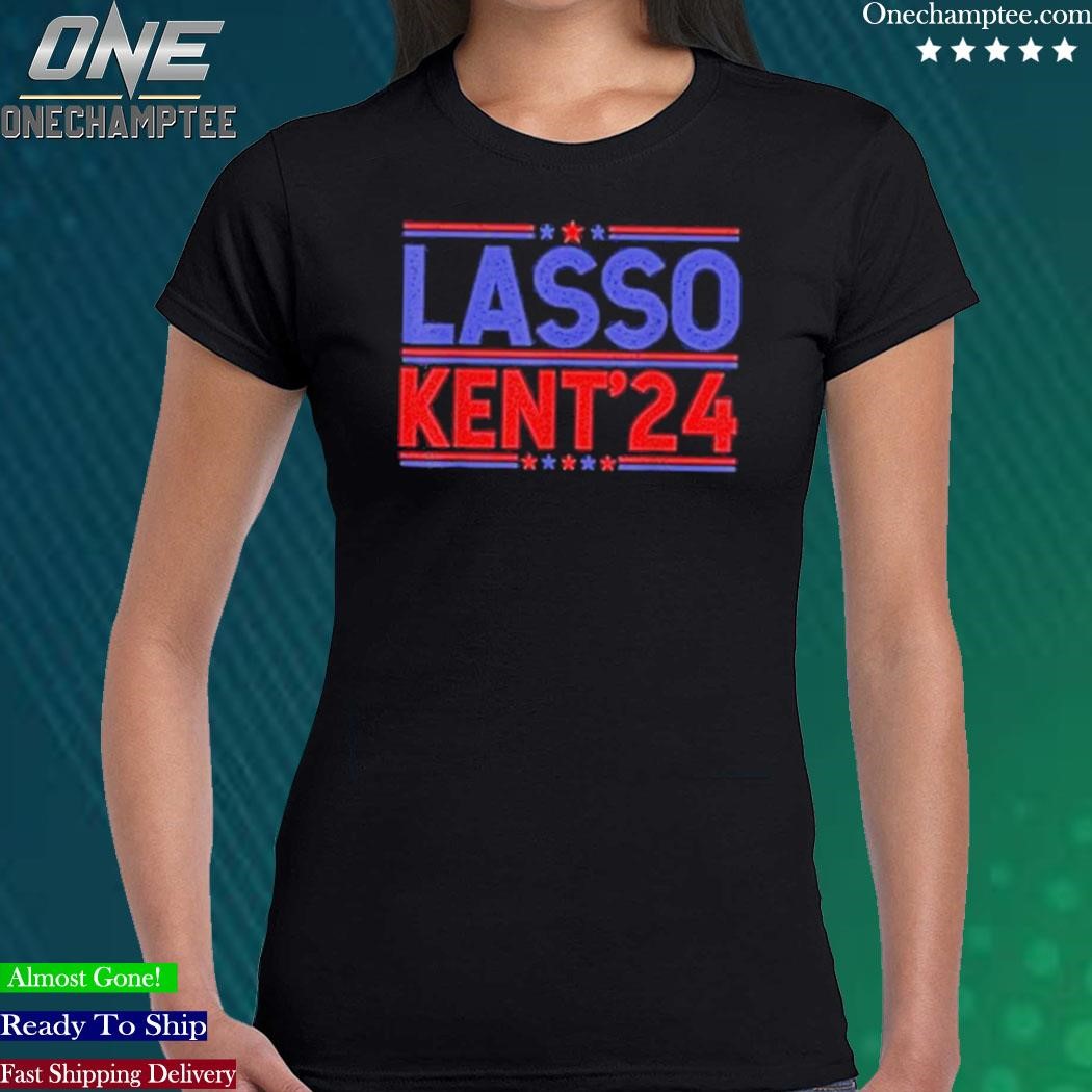 Lasso Kent' 24 Funny Sports Shirt