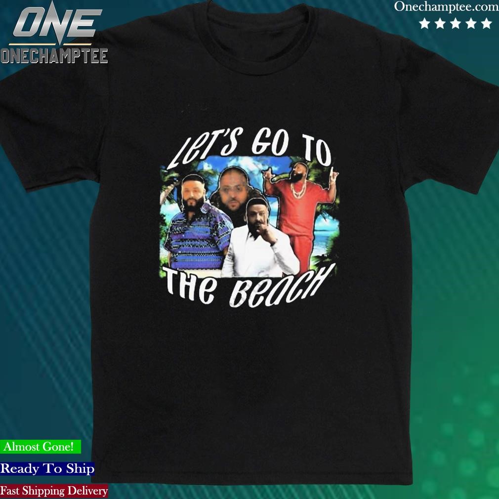 Official let’s Go To The Beach Shirt