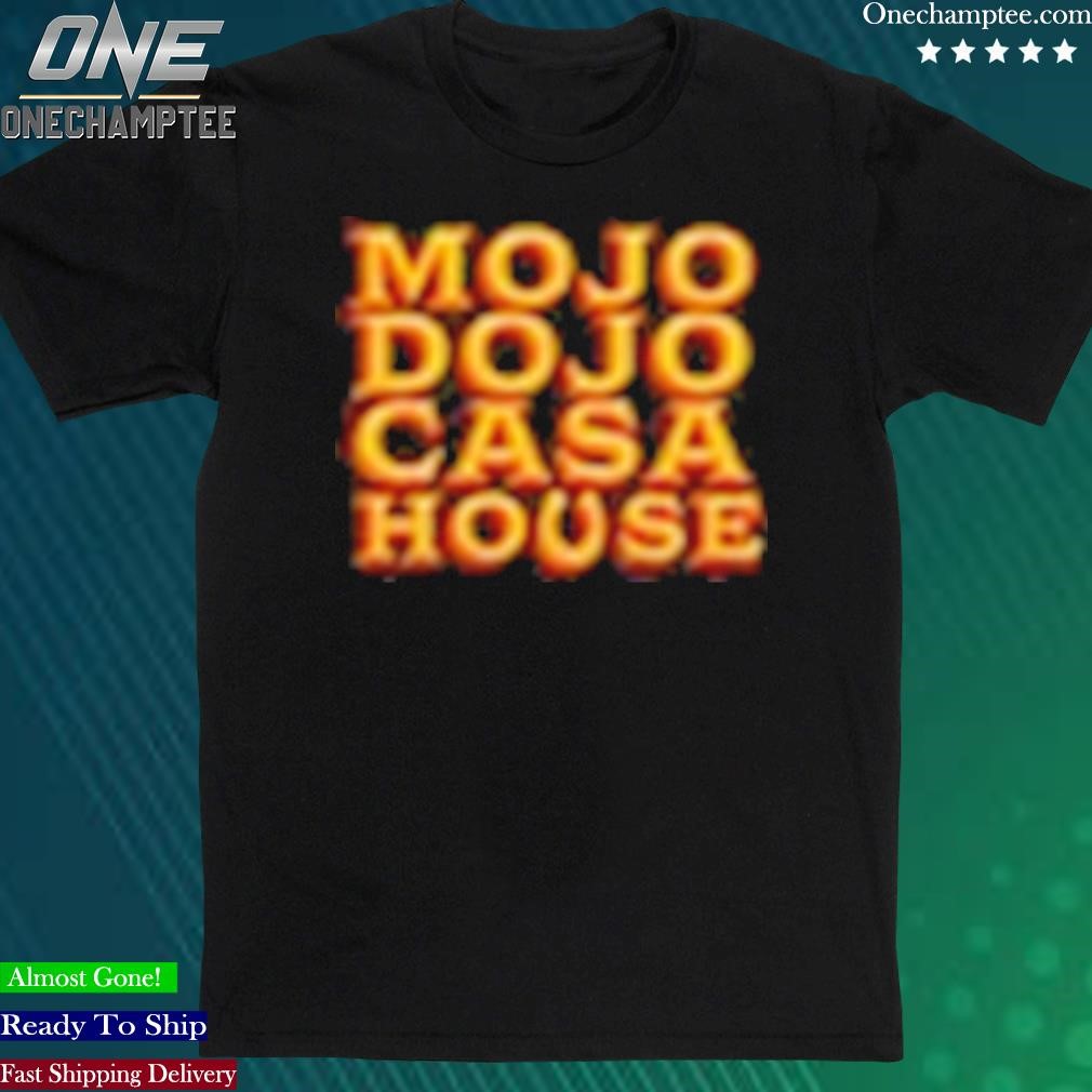 Official mojo Dojo Casa House T Shirt