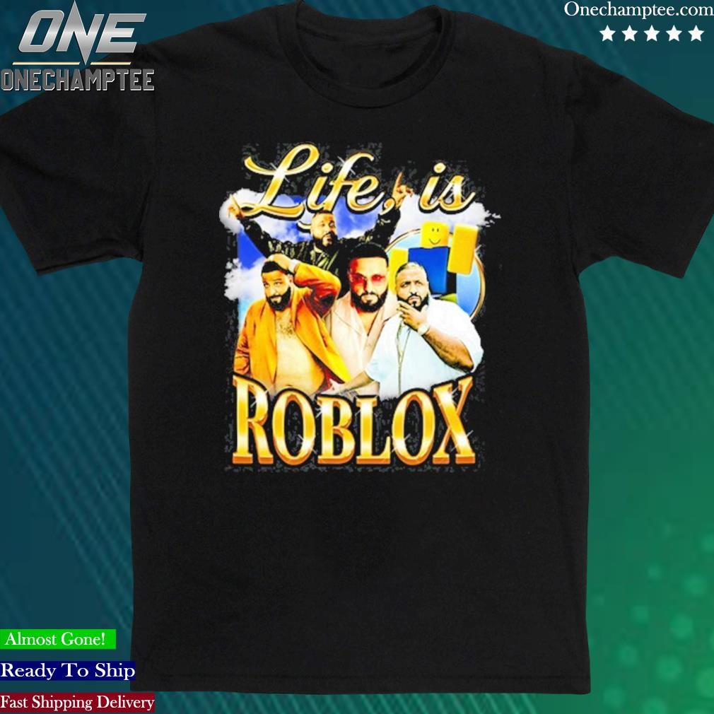 LIFE IS ROBLOX - Life Is Roblox - T-Shirt