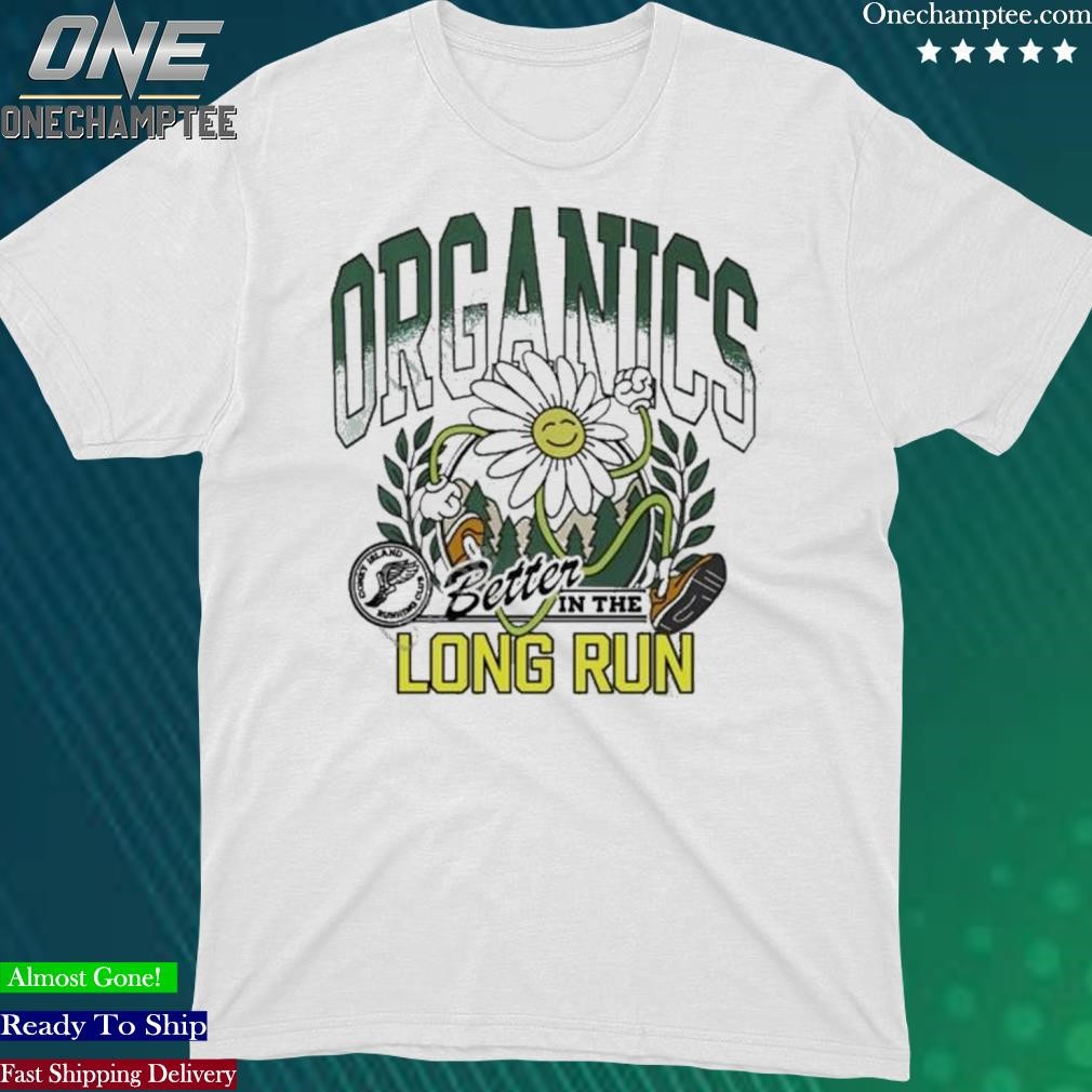 Official organics Better In The Long Run Coney Island Running Club T-Shirt