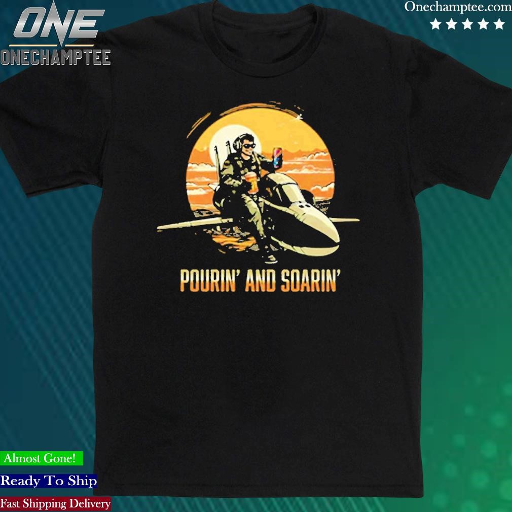Official pourin And Soarin T-Shirt