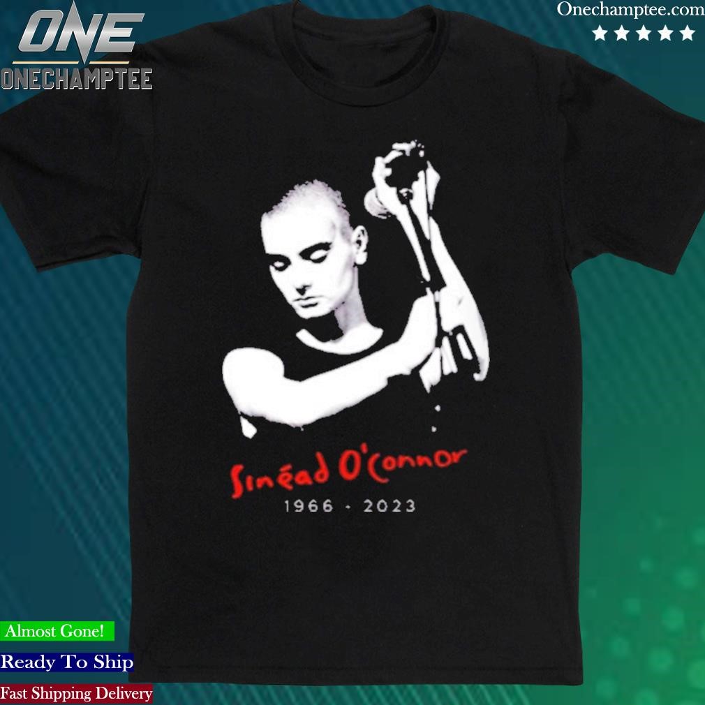 Official rIP Legend Sinead O’Connor Feminist Singer Sinead OConnor Shirt
