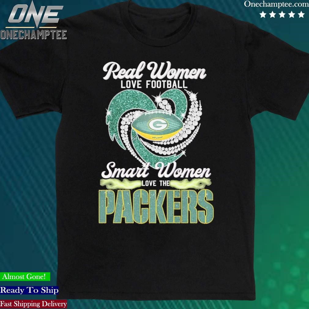 Real Women Love Football Smart Women Love The Green Bay Packers Diamond  Heart shirt, hoodie, sweater, long sleeve and tank top