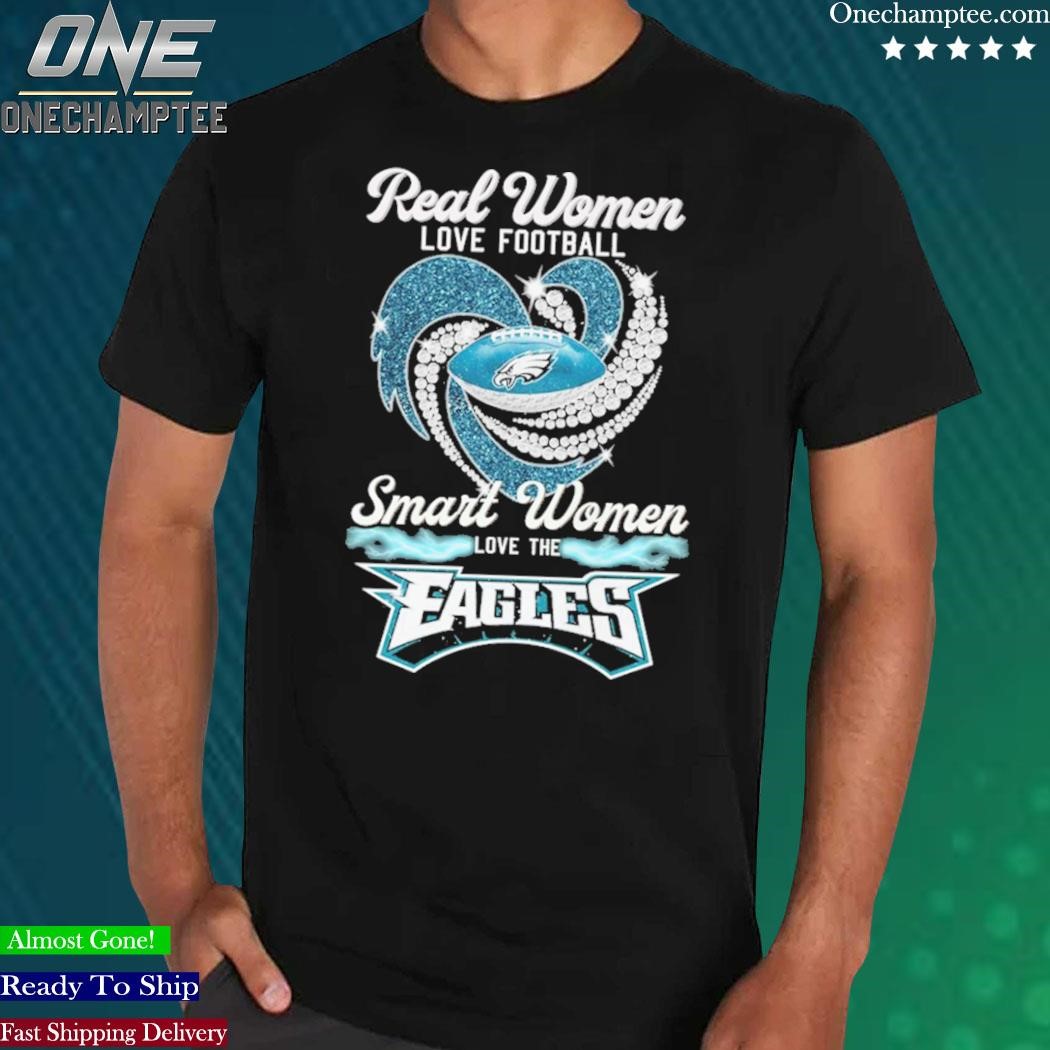 Real women love football smart women love the philadelphia eagles  signatures 2023 shirt, hoodie, sweater, long sleeve and tank top