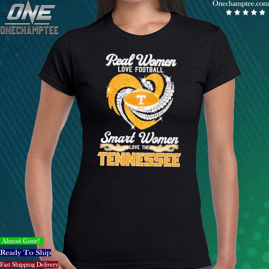 Official real Women Love Football Smart Women Love Tennessee