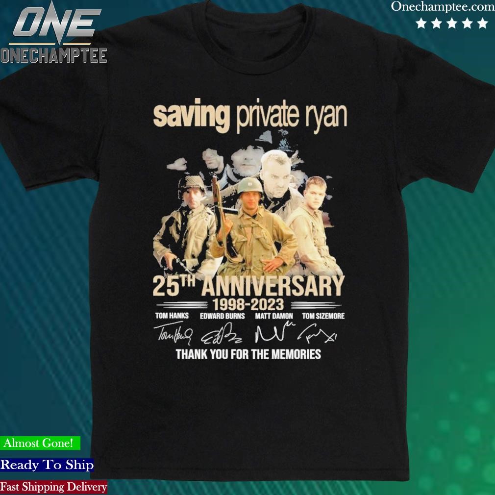 Official saving Private Ryan 25th Anniversary 1998 – 2023 Thank You For The Memories T-Shirt