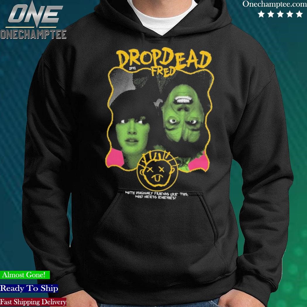 Official snotface Drop Dead Fred Shirt, hoodie, long sleeve tee