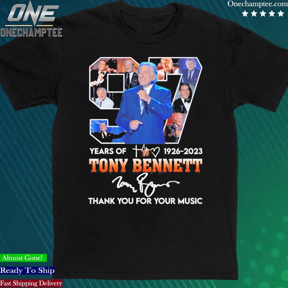 Official tony Bennett 97 Years Of 1926 2023 T Shirt