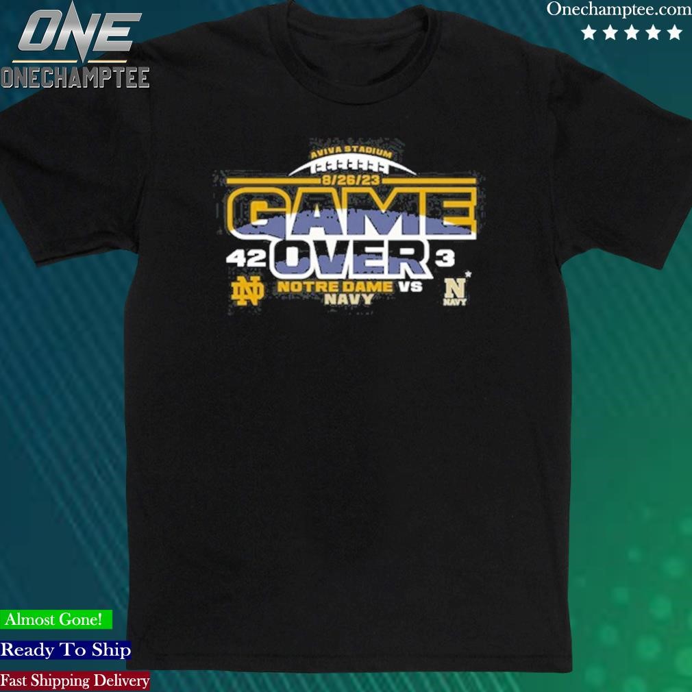Official 2023 Game Over Notre Dame vs Navy Shirt