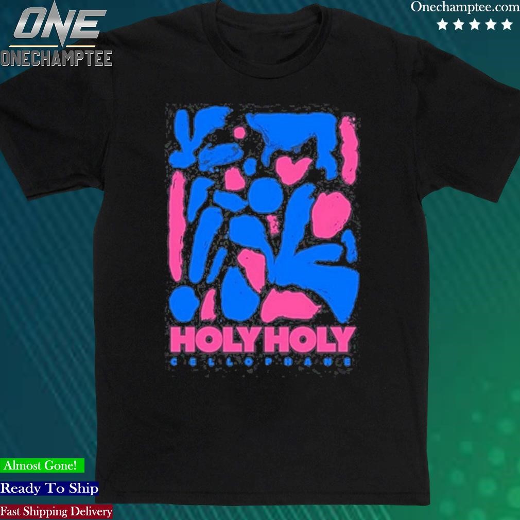 Official 2023 Holy Holy Cellophane Shirt