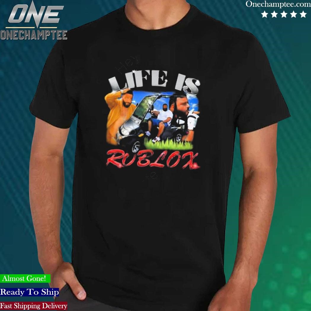 Life is Roblox T-Shirt – angryfridge