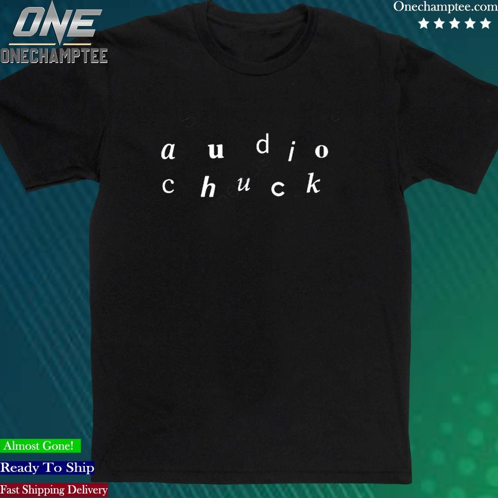 Official audiochuck T Shirt