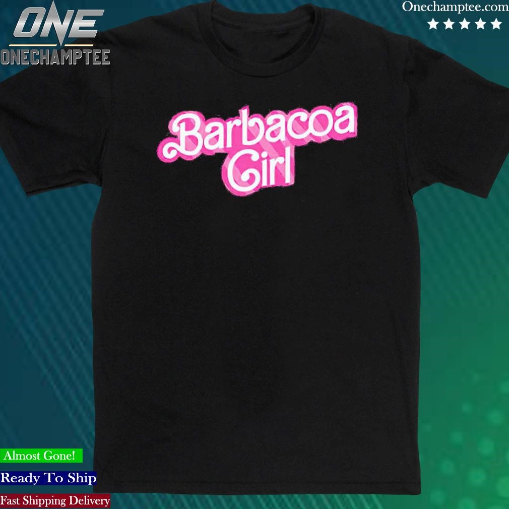 Official barbacoa Girl Barbie Shirt