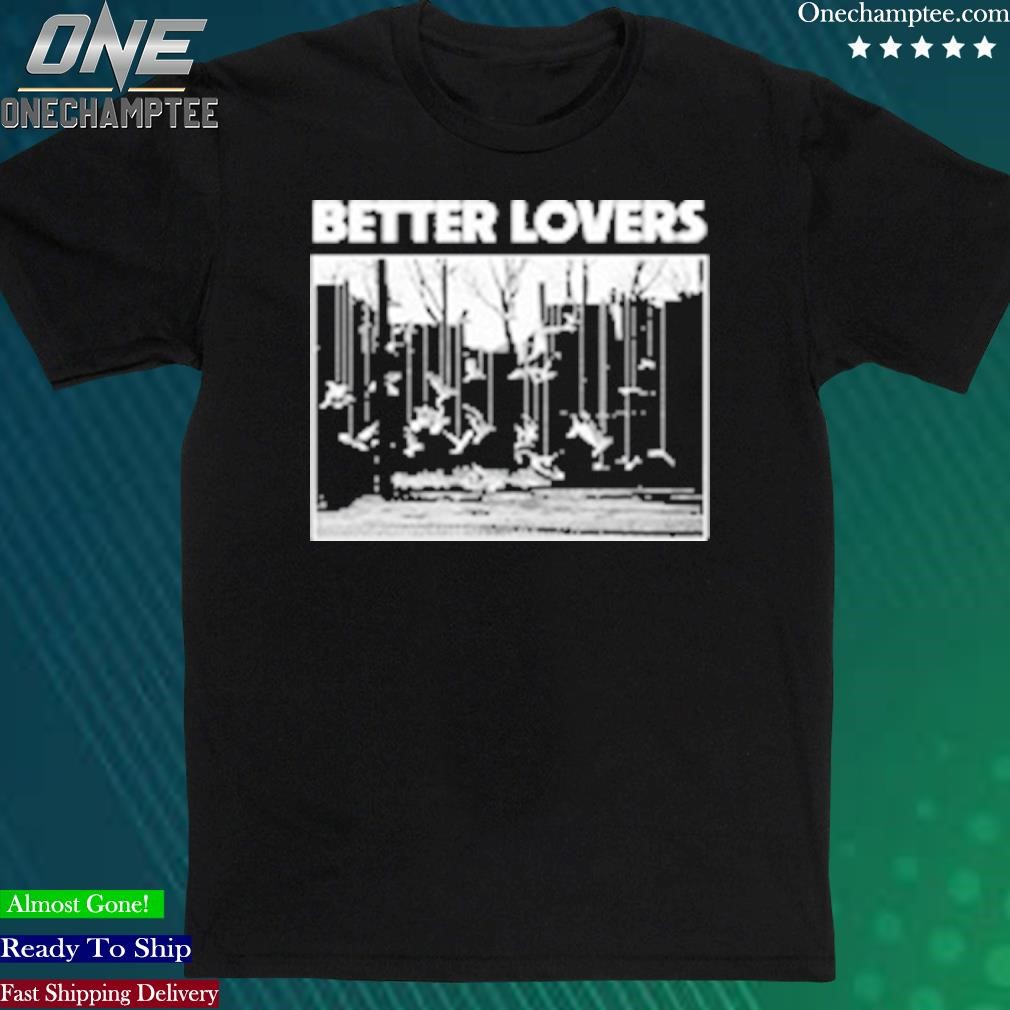 Official betterloversband Better Lovers Birds T-Shirt
