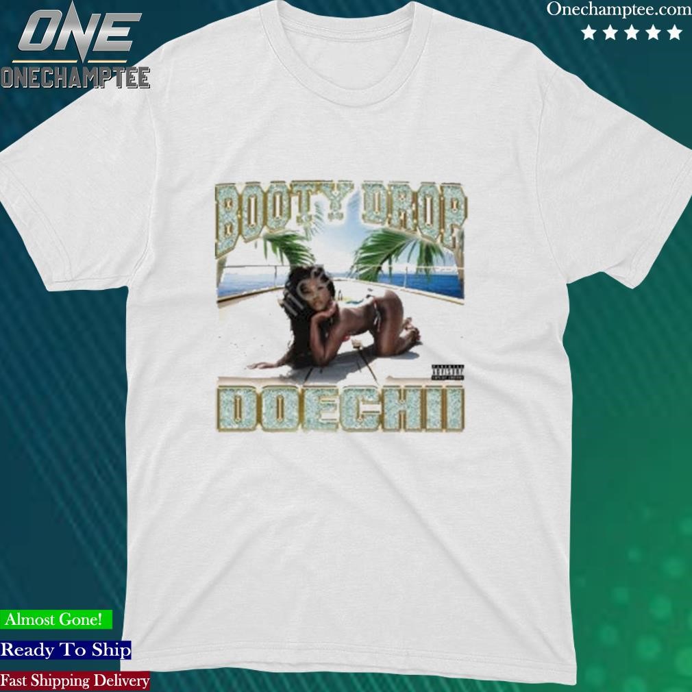 Official booty Drop Doechii Shirt