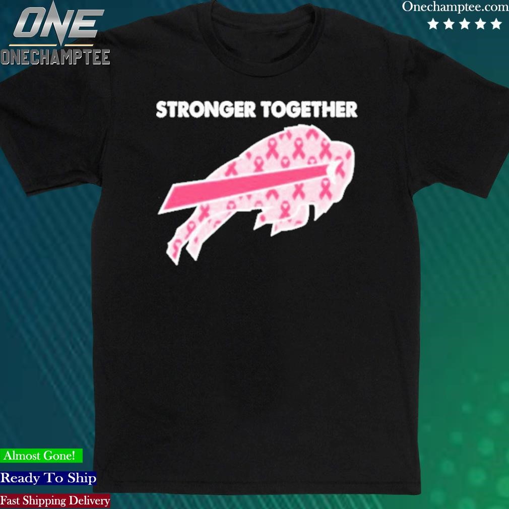 Official buffalo Bills Breast Cancer Awareness Stronger Together Tshirt