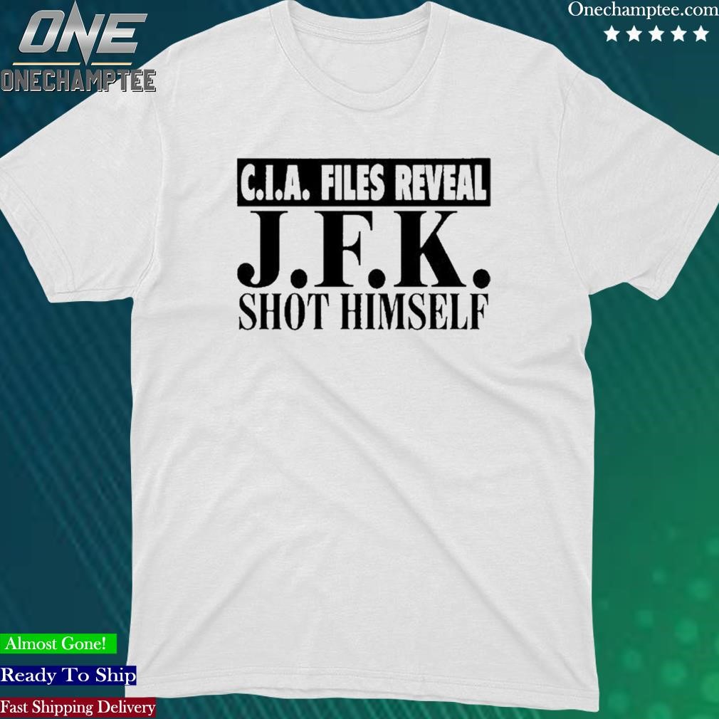 Official c.I.A. Files Reveal J.F.K. Shot Himself Shirt