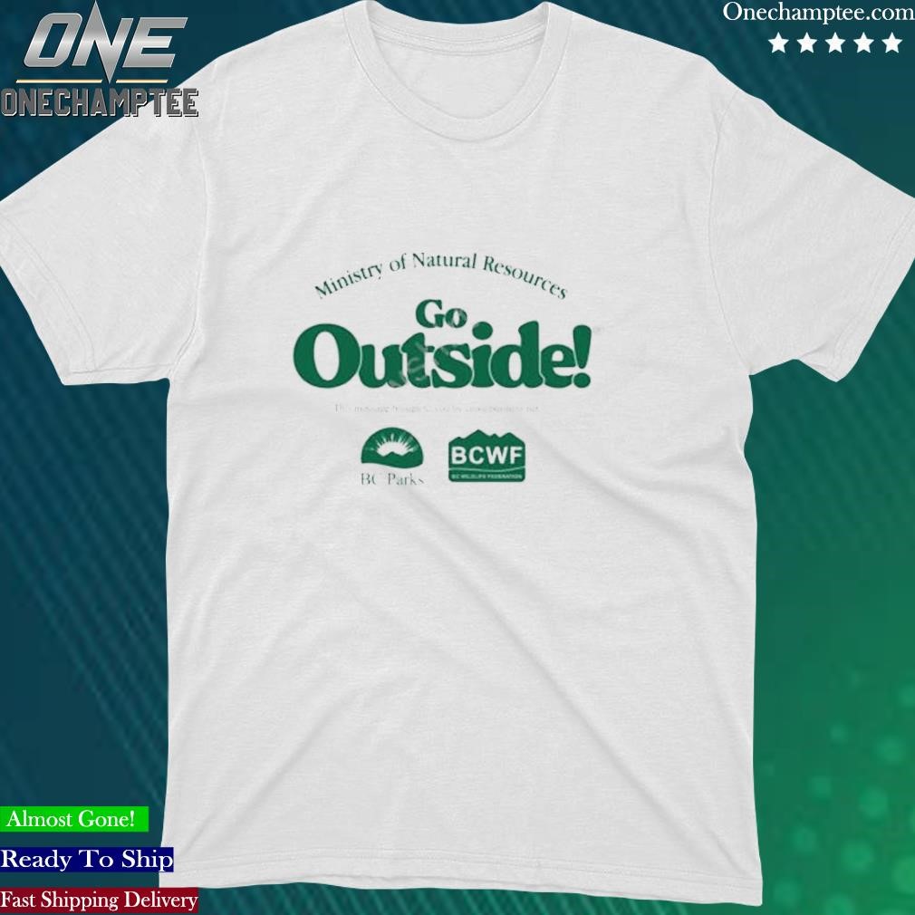 Official ceo Business Ministry Of Natural Resources Go Outside Shirt