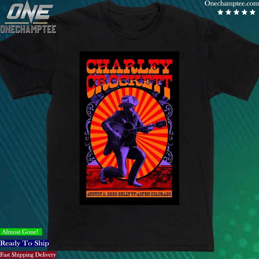 Official charley Crockett Belly Up Aspen Aspen, CO Aug 11, 2023 Poster Shirt