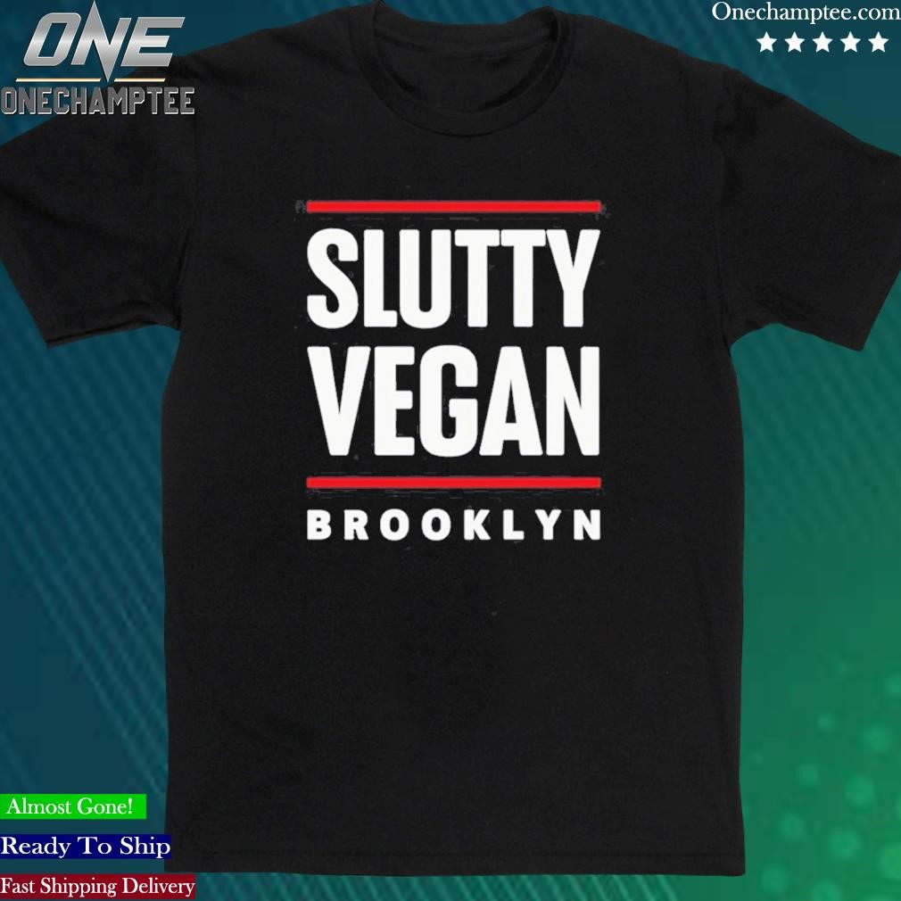 Official chloe Bailey Slutty Vegan Brooklyn New Shirt