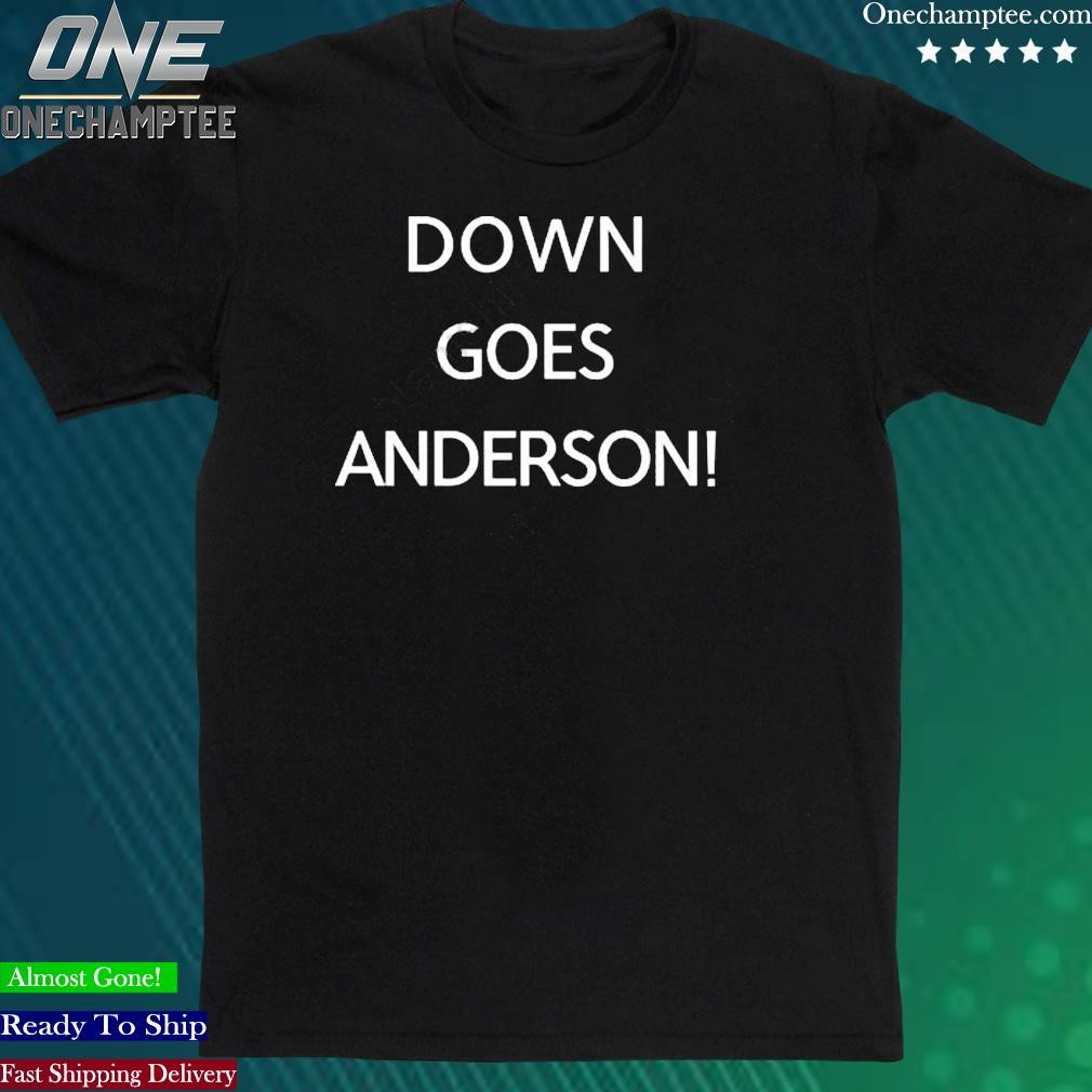 Official cleveland Down Goes Anderson Shirt