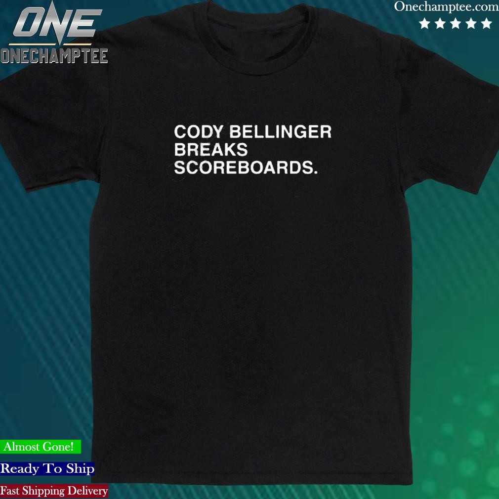 Official cody Bellinger Breaks Scoreboards Shirt