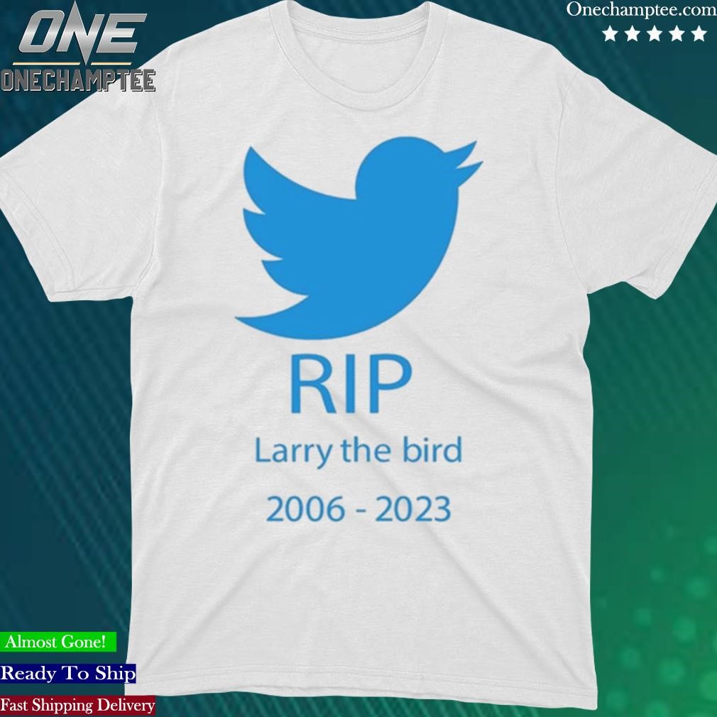 Official crookedintriago Rip Larry The Bird 2006 - 2023 Shirt