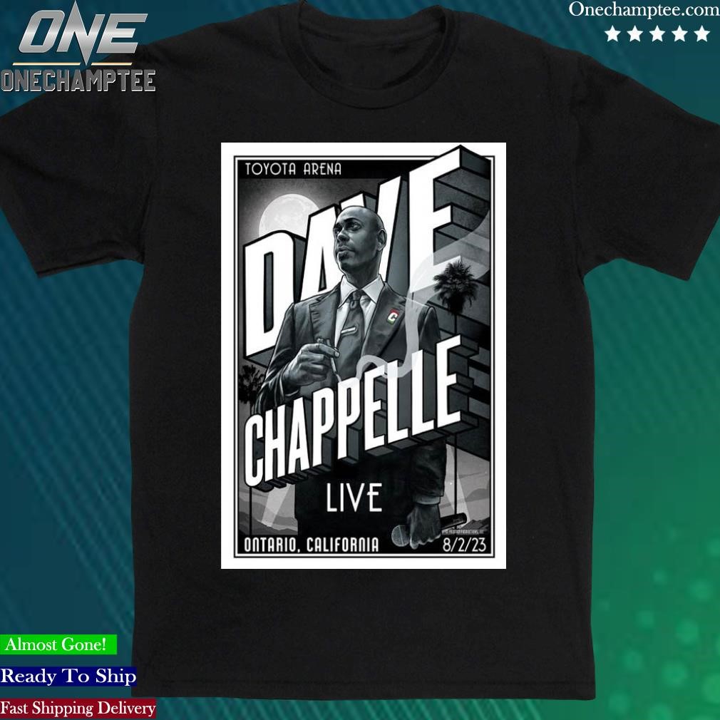 Official dave Chappelle August 2 2023 Tour Ontario, CA Poster Shirt