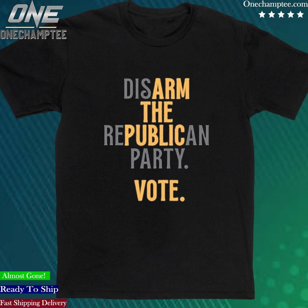 Official disarm The Republican Party Vote Shirt