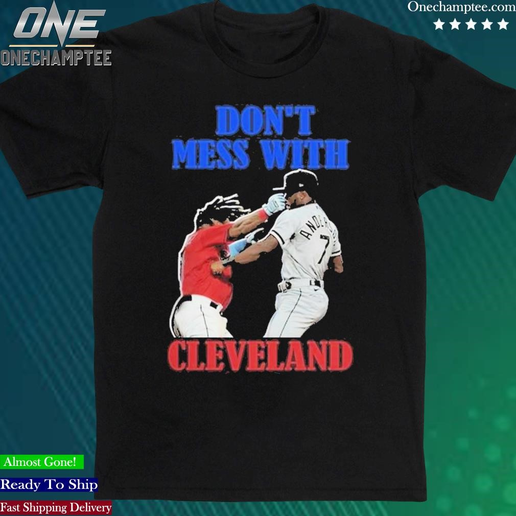 Official don’t Mess With Cleveland Indians T-Shirt