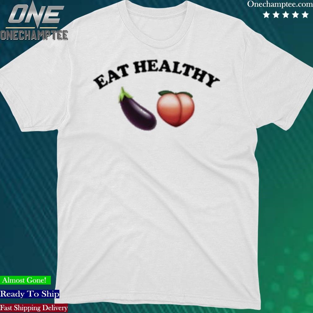 Official eat Healthy Eggplant And Peach T-Shirt